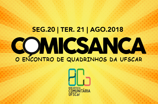 ComicSanca 2018 traz atividades gratuitas sobre histórias em quadrinhos (Imagem: Reprodução)
