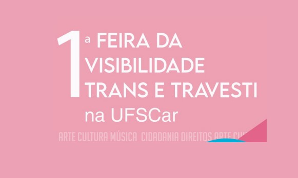 Feira da Visibilidade Trans e Travesti acontece na UFSCar. Imagem: Divulgação